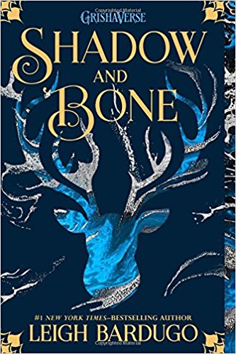 Shadow and Bone by Leigh Bardugo