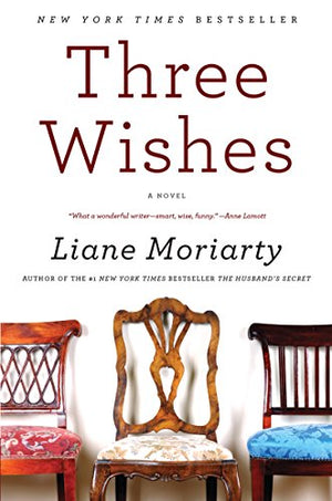 Three Wishes by Liane Moriarty