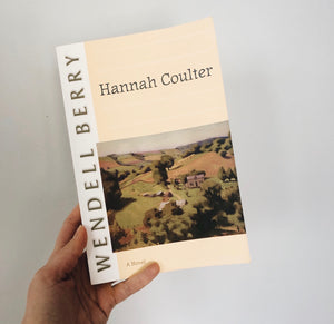 Book Review: Hannah Coulter by Wendell Berry